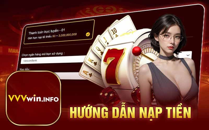 Hướng Dẫn Nạp Tiền Vvvwin An Toàn, Nhanh Chóng
