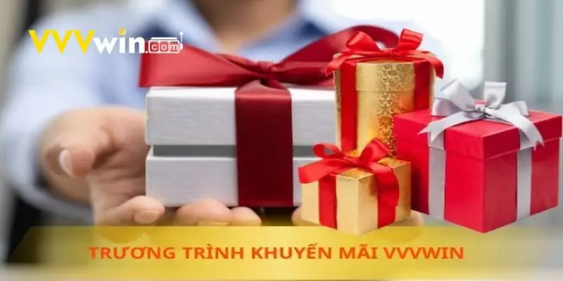 Các khuyến mãi hấp dẫn có tại VVVwin